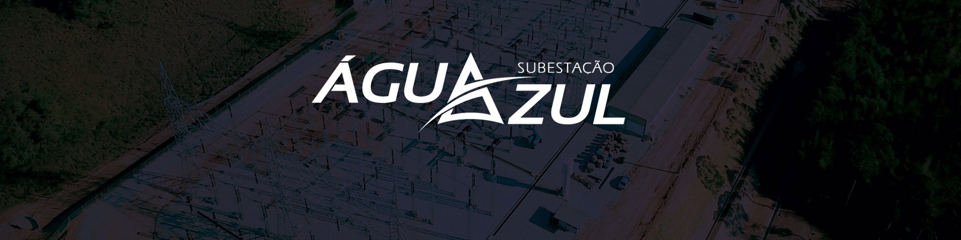 Uma inovação Zopone. A Subestação Água Azul SPE S.A. inaugurou no Grupo uma nova área de negócio: o de Concessão de Transmissão de Energia.
